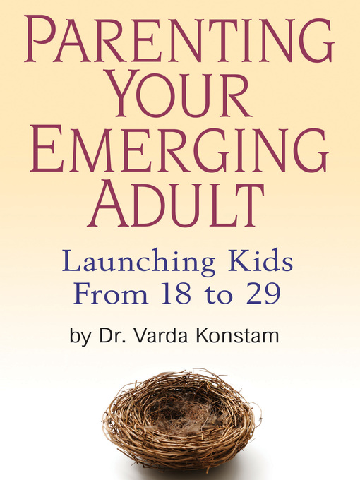 Title details for Parenting Your Emerging Adult by Varda Konstam - Available